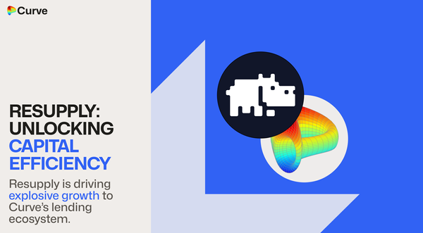 Curve x Resupply: Unlocking capital efficiency for crvUSD